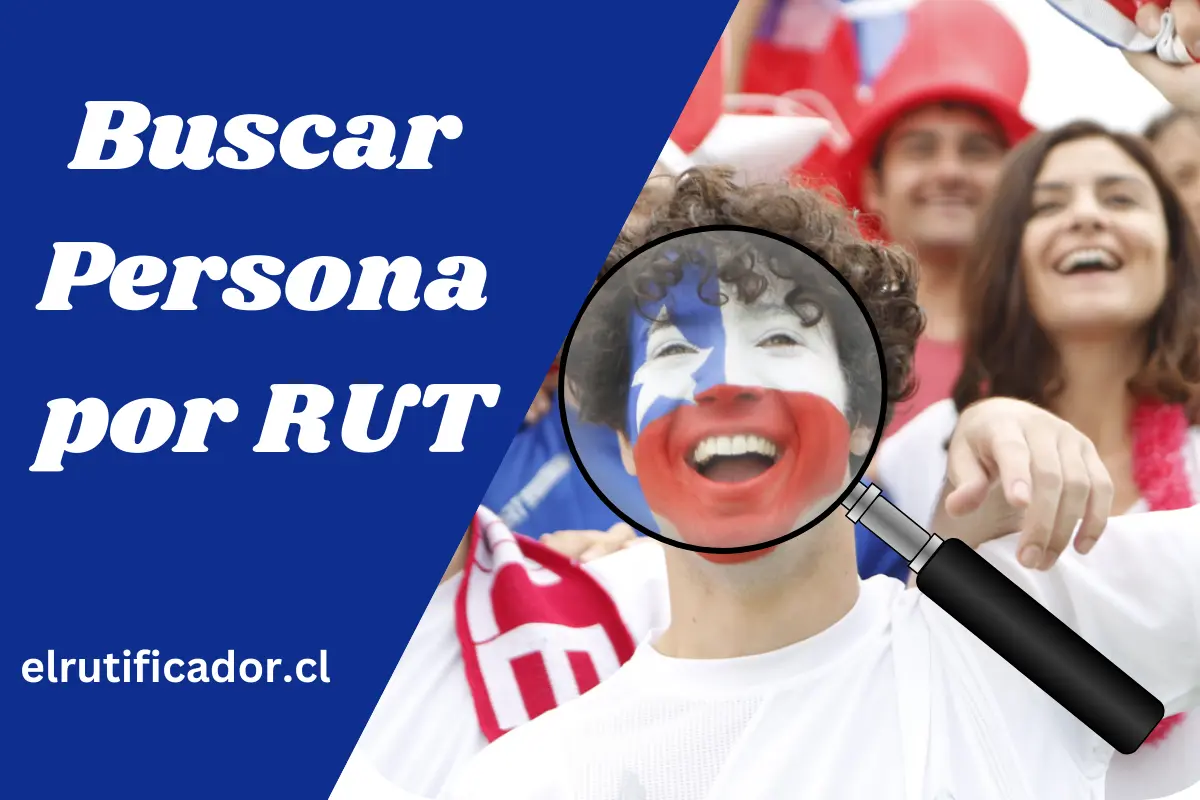 Buscar Persona por RUT y Nombre en Chile, Gratis 2 Buscar Persona por RUT Usando Solo el Nombre